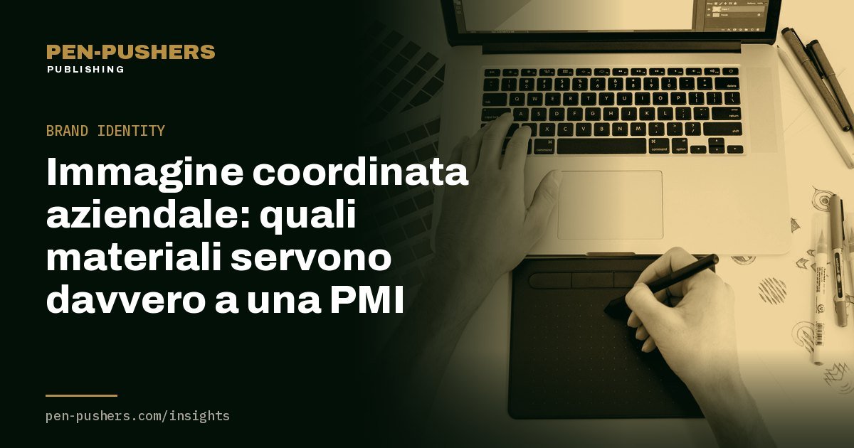 Immagine coordinata aziendale: quali materiali servono davvero a una PMI