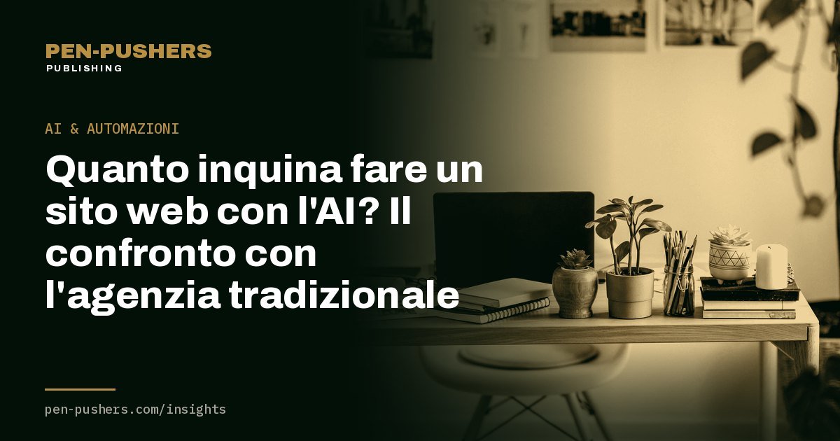 Quanto inquina fare un sito web con l'AI? Il confronto con l'agenzia tradizionale